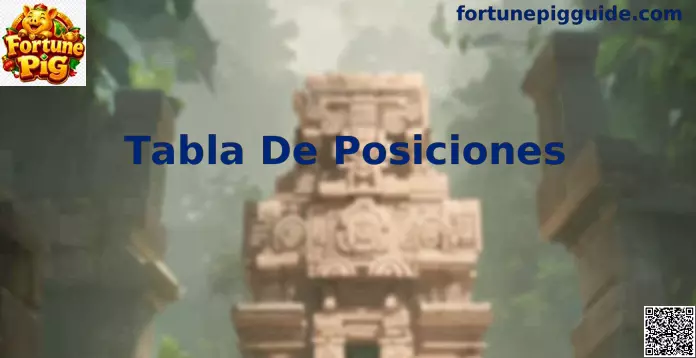 Tabla de Posiciones Fortune Pig