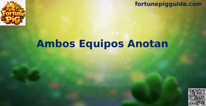 Ambos Equipos Anotan BTTS análisis fútbol México