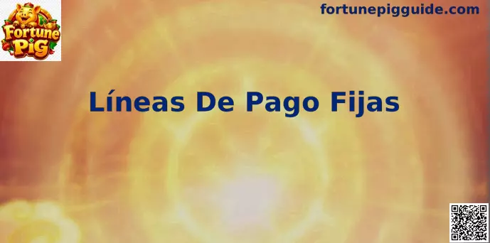 Líneas de Pago Fijas en Fortune Pig
