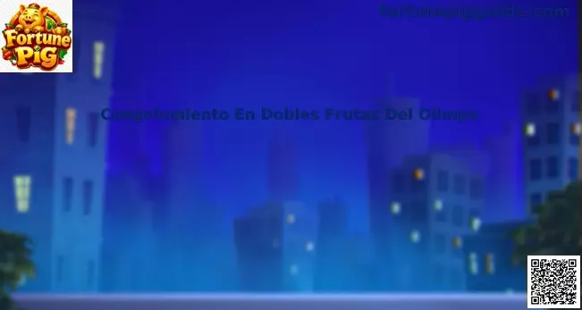 Guía para resolver el congelamiento en Dobles Frutas del Olimpo en Fortune Pig