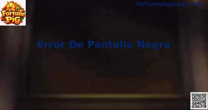 Error de Pantalla Negra Fortune Pig