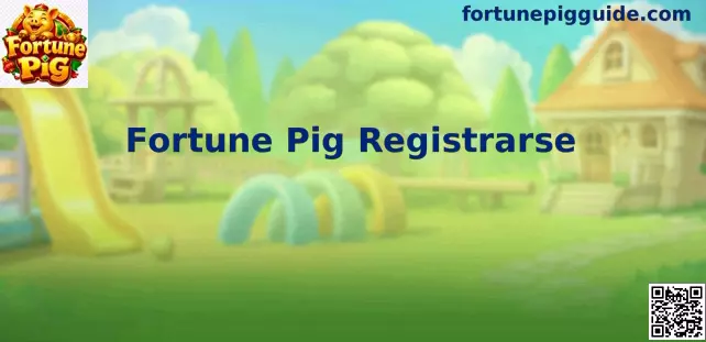 Fortune Pig Registro México Hero