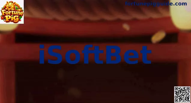 Guía de iSoftBet para usuarios de Fortune Pig en México
