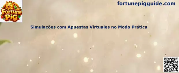Simulaciones con Apuestas Virtuales en Modo Práctica