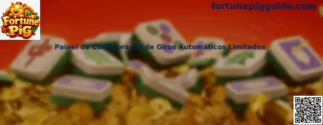 Painel de Configuração de Giros Automáticos Limitados