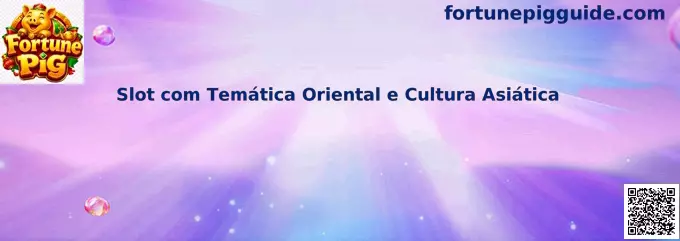 Slot con Temática Oriental e Cultura Asiática