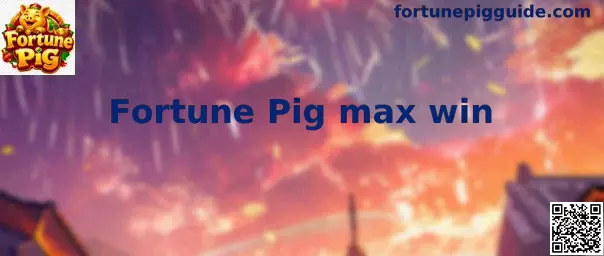 Fortune Pig max win