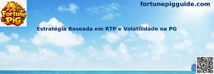 Estrategia basada en RTP y volatilidad en Fortune Pig