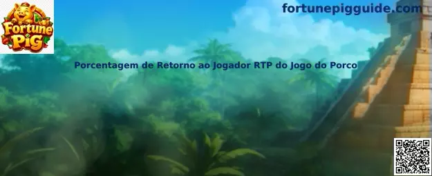 Porcentagem de Retorno ao Jogador RTP do Jogo do Porco