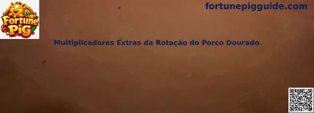 Multiplicadores Extras da Rotação do Porco Dourado