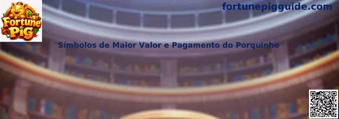 Símbolos de mayor valor y pago del Porquinho en Fortune Pig