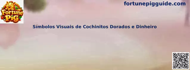 Símbolos visuales de cochinitos dorados y dinero en Fortune Pig