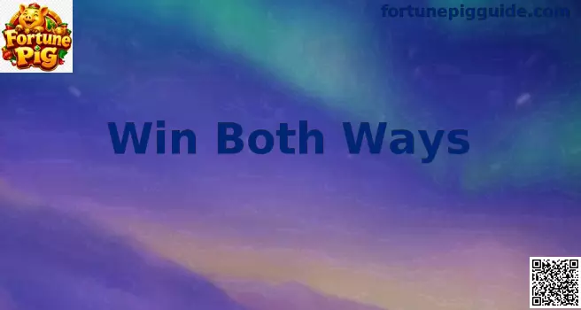 Win Both Ways en Fortune Pig explicado para jugadores de México