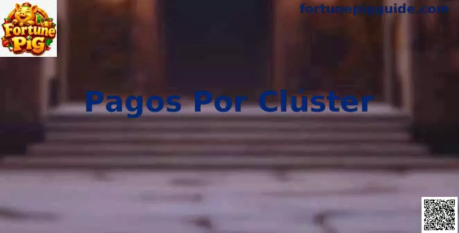 Ilustración de Pagos Por Clúster en Fortune Pig para jugadores en México